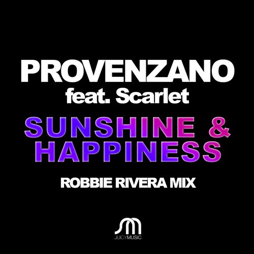 Provenzano - Sunshine & Happines Feat. Scarlet (Robbie Rivera Tribal Mix)