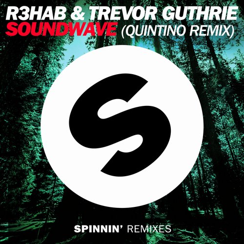 Quintino, R3hab, Trevor Guthrie - Soundwave (Quintino Remix)