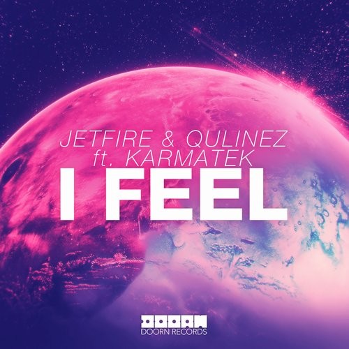 Qulinez, JETFIRE, Karmatek - I Feel feat. Karmatek (Extended Mix)