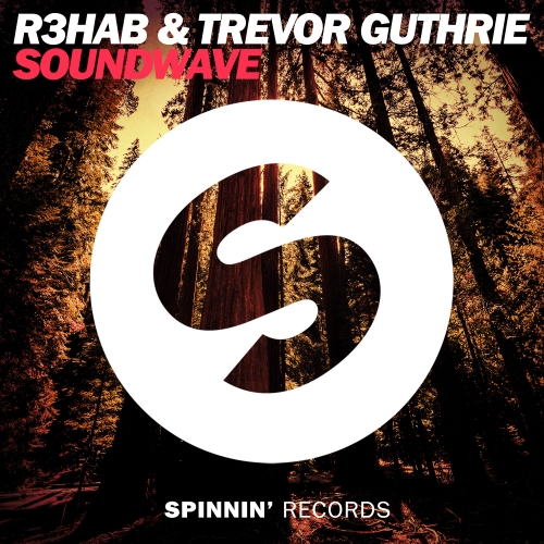 R3hab, Trevor Guthrie - Soundwave (Extended Mix)