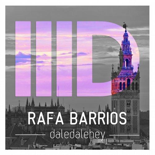 Rafa Barrios - Daledalehey (Original Mix)