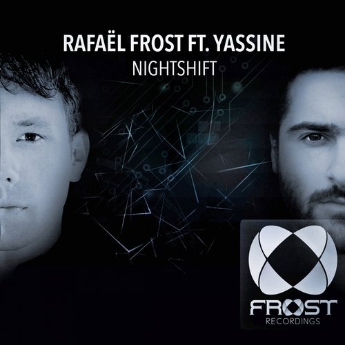 Rafael Frost, Yassine - Nightshift (Original Mix)