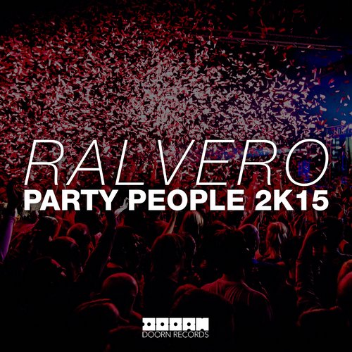 Ralvero - Party People 2K15 (Extended Mix)