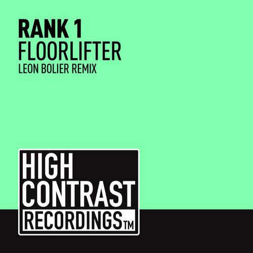 Rank 1, Leon Bolier - Floorlifter (Leon Bolier Remix)