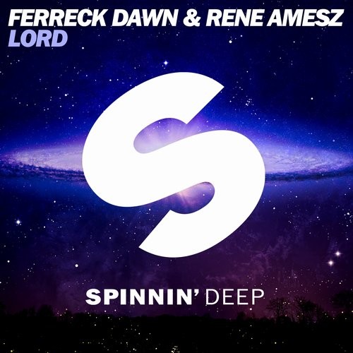 Rene Amesz, Ferreck Dawn - Lord (Original Mix)
