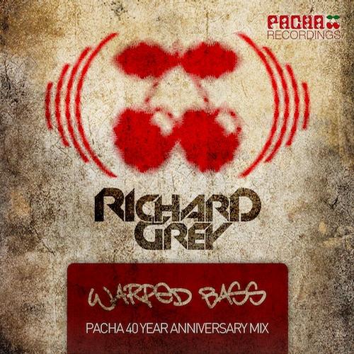 Richard Grey - Warped Bass (Pacha 40th Anniversary Remix)