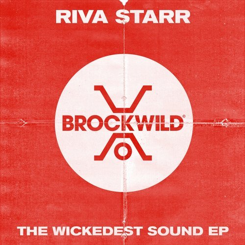 Riva Starr - The Wickedest Sound (Original Mix)