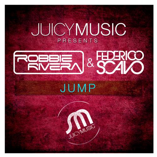Robbie Rivera, Federico Scavo - Jump (Original Mix)