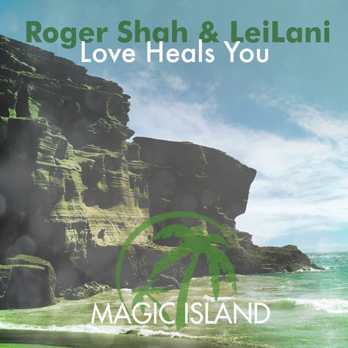 Roger Shah, Leilani - Love Heals You (Original Mix)