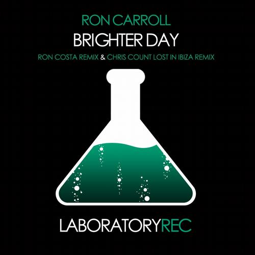 Ron Carroll, Ron Costa - Brighter Day (Ron Costa Remix)