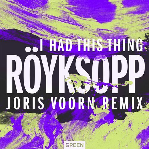 Royksopp - I Had This Thing (Joris Voorn Remix)
