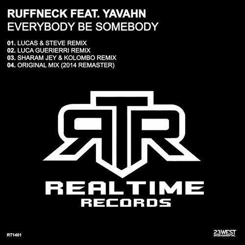 Ruffneck, Lucas & Steve - Everybody Be Somebody Feat. Yavahn (Lucas & Steve Remix)