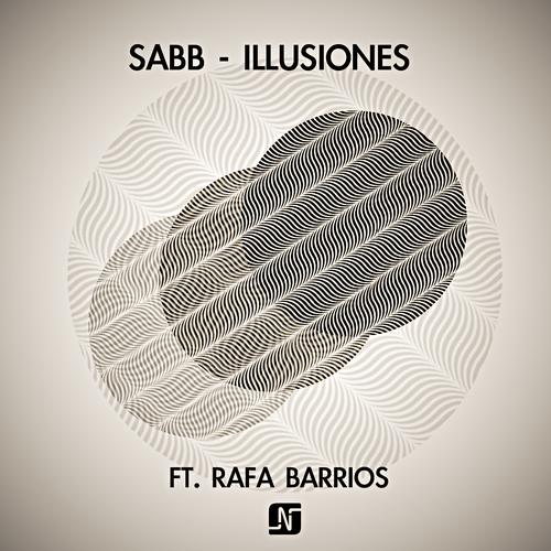 Sabb - Illusiones Ft Rafa Barrios (Original Mix)