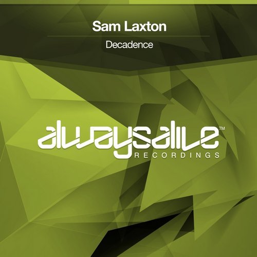 Sam Laxton - Decadence (Extended Mix)