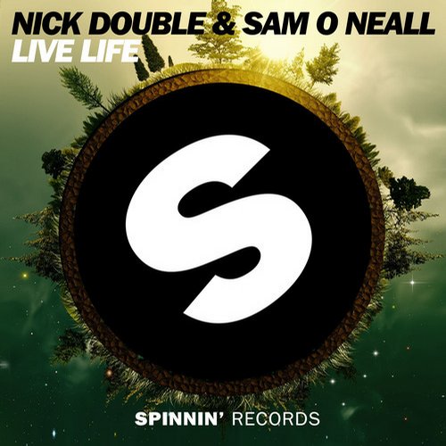 Sam O Neall, Nick Double - Live Life (Original Mix)