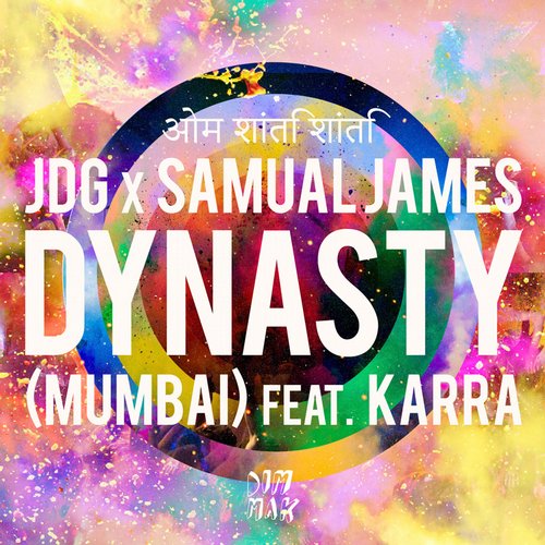 Samual James, JDG, Karra - Dynasty (Mumbai) [feat. KARRA] (Extended Mix)