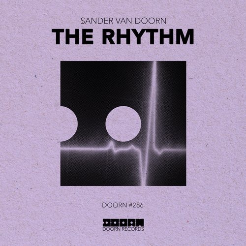 Sander Van Doorn - The Rhythm (Extended Mix)