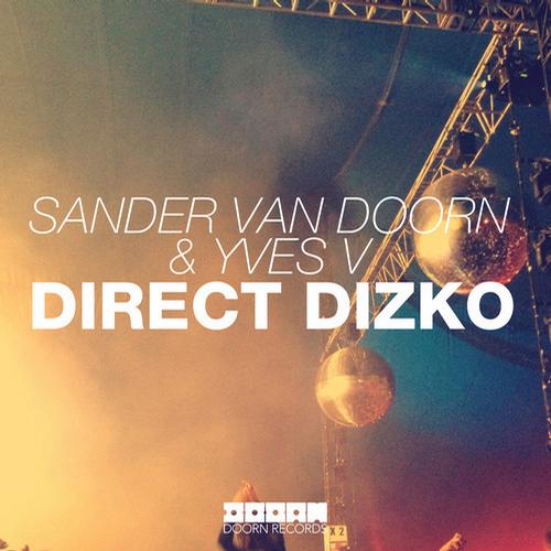 Sander Van Doorn, Yves V - Direct Dizko (Original Mix)