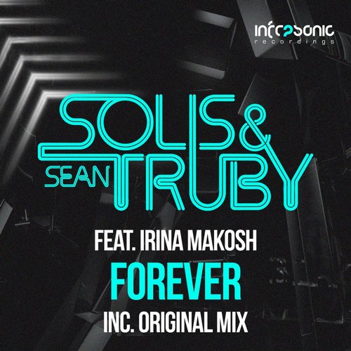 Sean Truby, Solis, Irina Makosh - Forever (Original Mix)