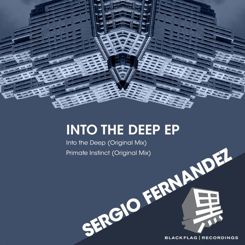 Sergio Fernandez - Into the Deep (Original Mix)