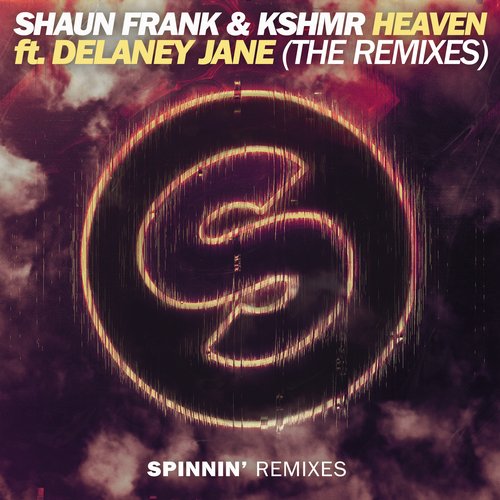 Shaun Frank, KSHMR, Delaney Jane - Heaven feat. Delaney Jane (KSHMR Remix)