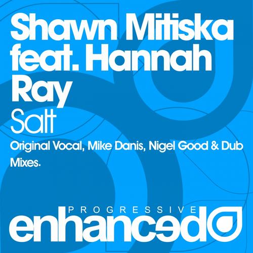 Shawn Mitiska, Hannah Ray - Salt (Original Vocal Mix)