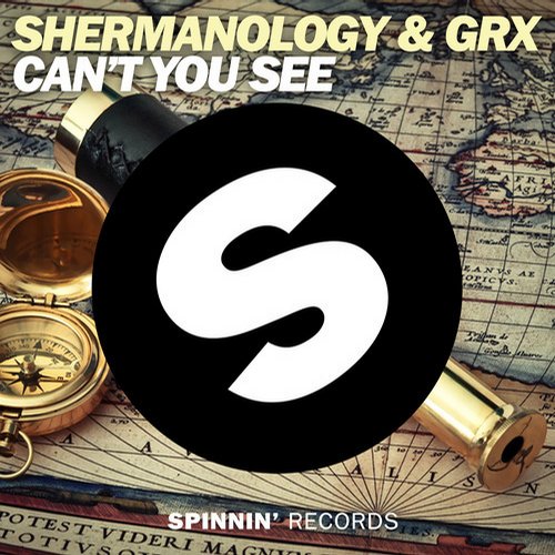 Shermanology, GRX - Can't You See (Original Mix)