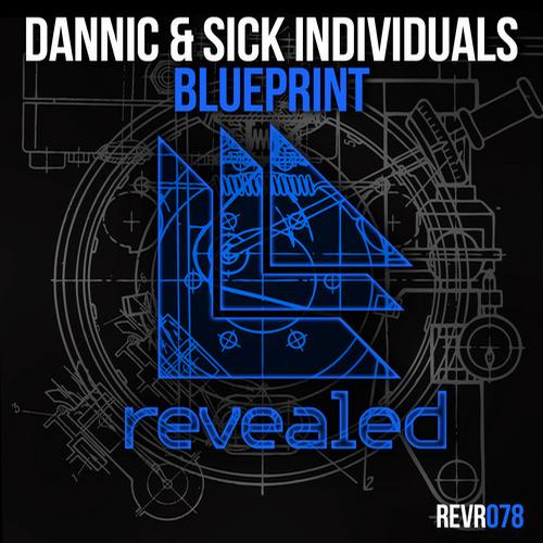 Sick Individuals, Dannic - Blueprint (Original Mix)