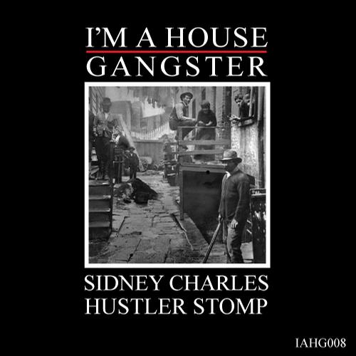 Sidney Charles - Hustler Stomp (Original Mix)