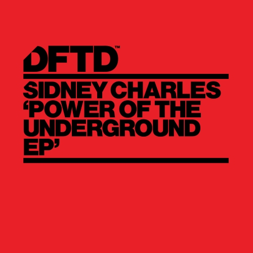 Sidney Charles - Power Of The Underground (Original Mix)