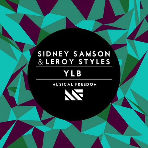 Sidney Samson, Leroy Styles - YLB (Original Mix)