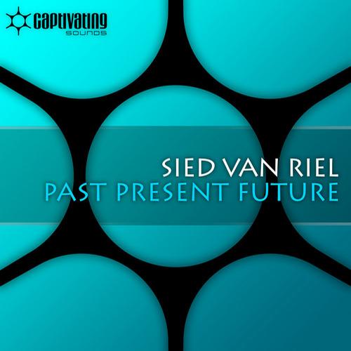 Sied Van Riel - Past Present Future (Original Mix)
