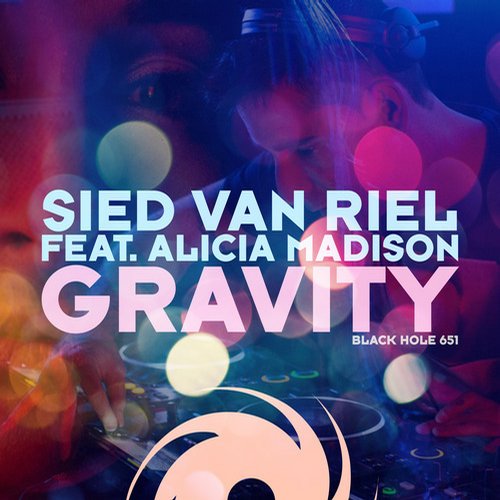 Sied Van Riel, Sneijder, Alicia Madison - Gravity feat. Alicia Madison (Sneijder Remix)