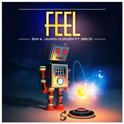Sini, James Durden, BBCR - Feel (feat. BBCR) (Original Mix)
