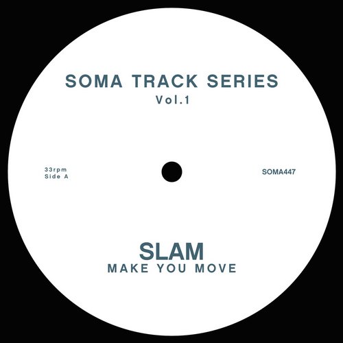 Slam - Make You Move (Original Mix)