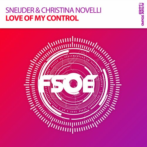 Sneijder, Christina Novelli - Love Of My Control (Original Mix)