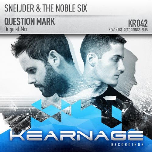 Sneijder, The Noble Six - Question Mark (Original Mix)