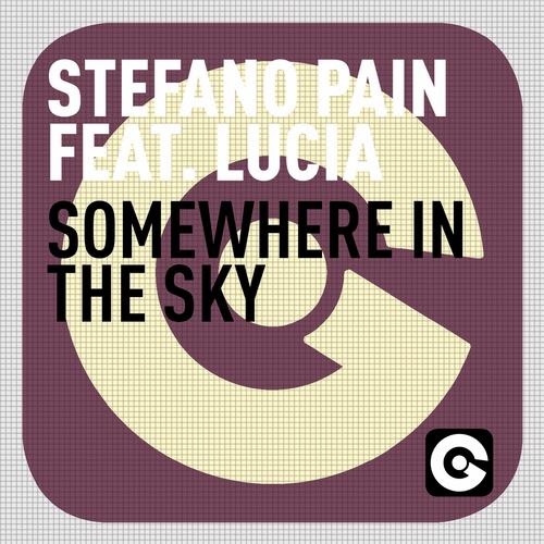 Stefano Pain, Lucia - Somewhere In The Sky Feat. Lucia (Original Mix)