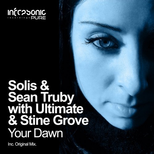 Stine Grove, Ultimate, Solis & Sean Truby - Your Dawn (Original Mix)