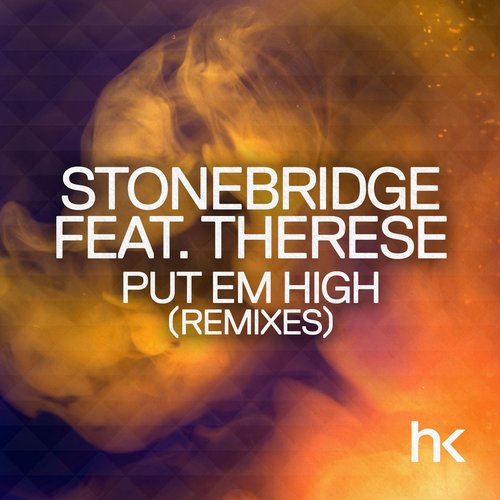 Stonebridge, Therese, Atilla Cetin - Put 'Em High (Atilla Cetin Nitec Remix)