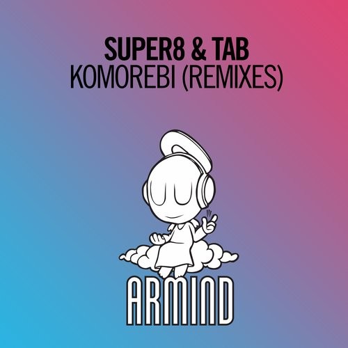 Super8 & Tab - Komorebi (David Gravell Extended Remix)