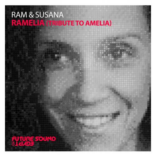 Susana, Ram - RAMelia (Tribute To Amelia) (Original Mix)