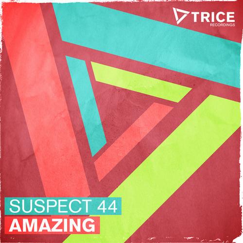 Suspect 44 - Amazing (Original Mix)