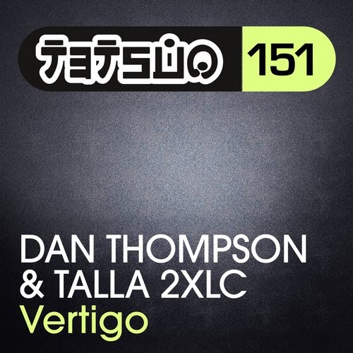 Talla 2xlc, Dan Thompson - Vertigo (Original Mix)