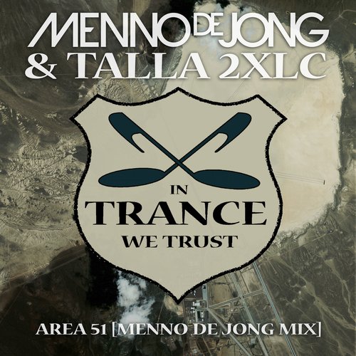 Talla 2xlc, Menno De Jong - Area 51 (Menno de Jong Mix)