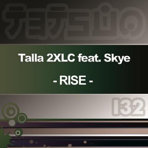 Talla 2xlc, Skye - Rise (Original Mix)