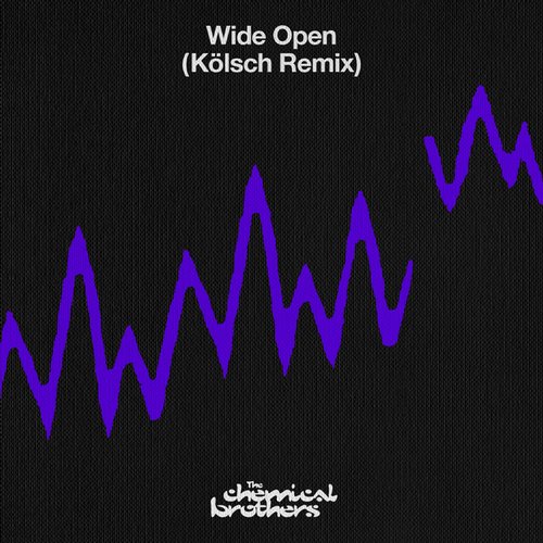 The Chemical Brothers - Wide Open (Kölsch Remix)