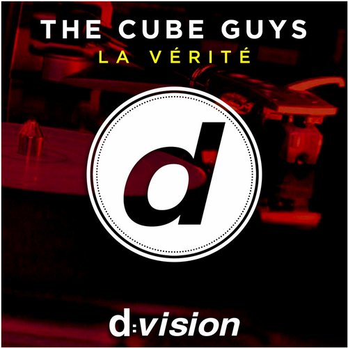 The Cube Guys - La Vérité (Original Mix)