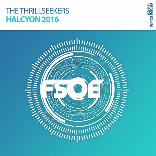 The Thrillseekers - Halcyon 2016 (Extended Mix)