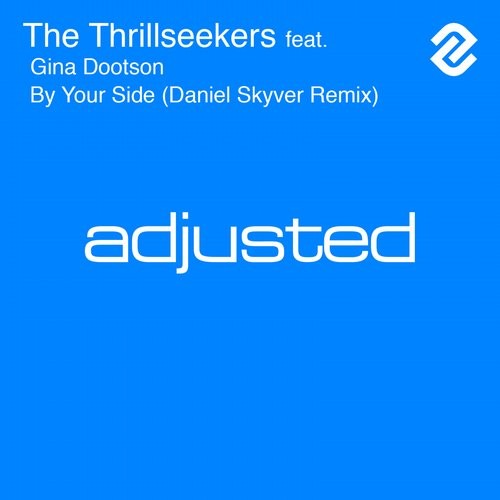 The Thrillseekers, Gina Dootson - By Your Side (Daniel Skyver Remix)